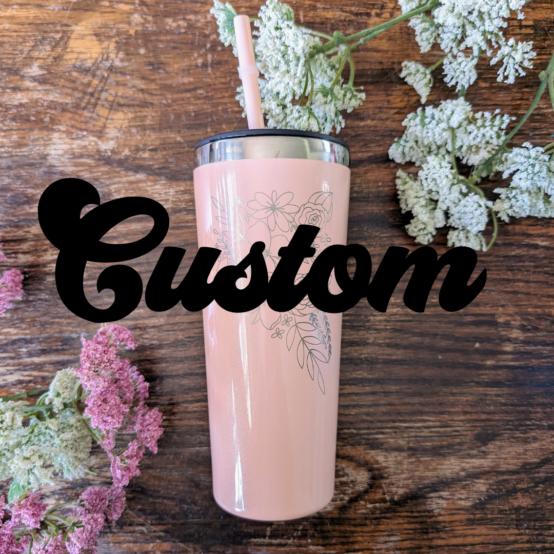 Custom 22oz